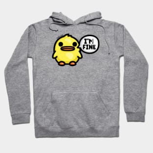 Chonky Duck - I'm Fine Hoodie